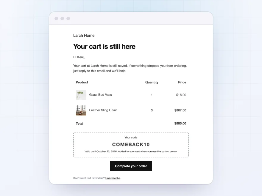 Reminder email with the cart items, a coupon and a Complete your order button