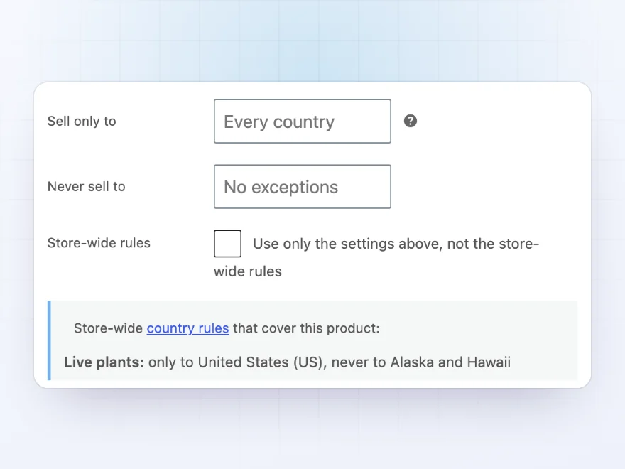 Product shipping settings with Sell only to and Never sell to, and the store-wide rule for live plants