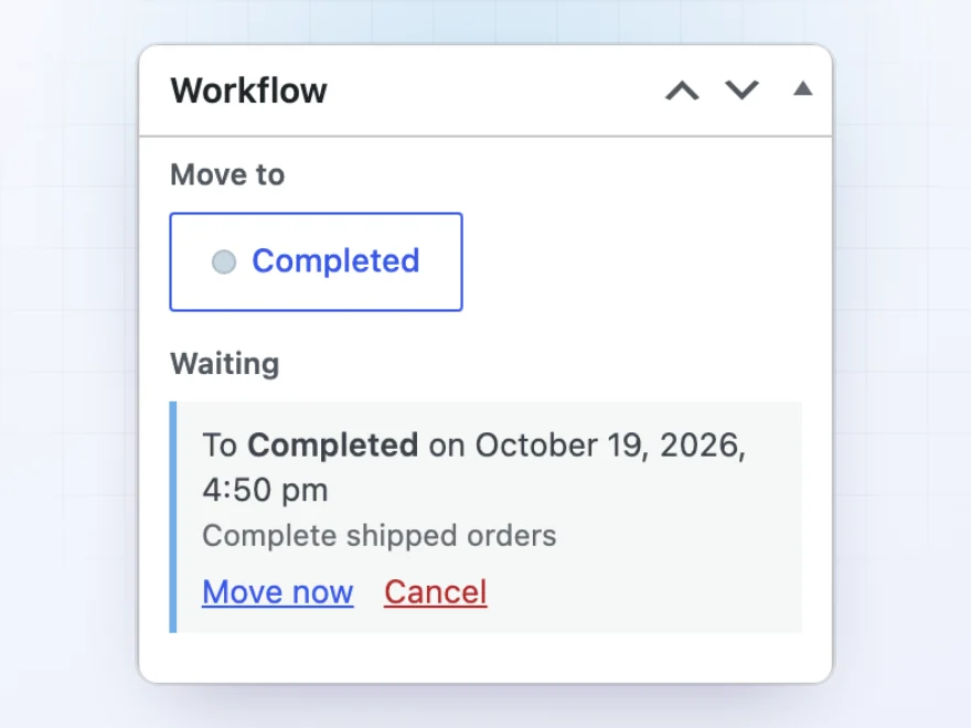 Workflow box on an order with a Completed button and a waiting move to Completed