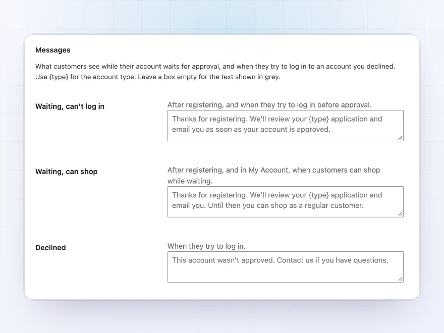 Approval settings with the waiting and declined messages