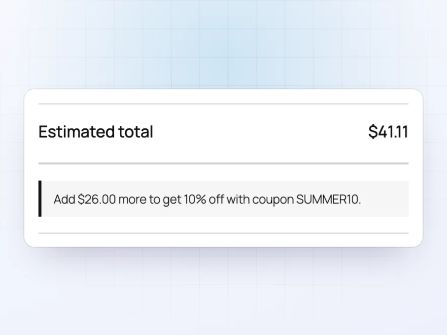 Cart message: Add $26.00 more to get 10% off with coupon SUMMER10